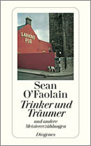 B&uuml;cher aus Irland: O’Faolain, Trinker und Tr&auml;umer