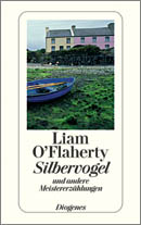 B&uuml;cher aus Irland: O’Flahterty, Silbervogel