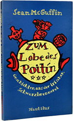 Bücher aus Irland: Sean McGuffin, Zum Lobe des Poitín