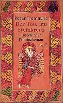 Krimis aus Irland: Peter Tremayne, Der Tote am Steinkreuz