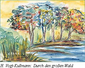 Durch den großen Wald, © H. Vogt-Kullmann